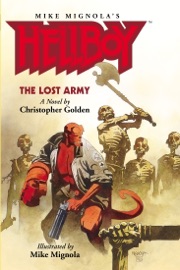 Hellboy: The Lost Army - Christopher Golden & Various Authors