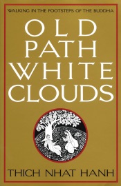 Old Path White Clouds - Thích Nhất Hạnh & Nguyen Thi Hop