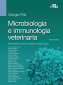 Microbiologia e immunologia veterinaria - Giorgio Poli, Paola Dall'Ara, Piera Anna Martino & Sergio Rosati