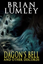 Dagon's Bell and Other Discords - Brian Lumley