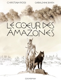 Le Cœur des Amazones - Christian Rossi