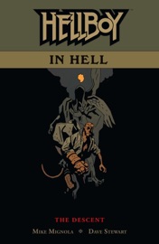 Hellboy in Hell Volume 1: The Descent - Mike Mignola & Dave Stewart