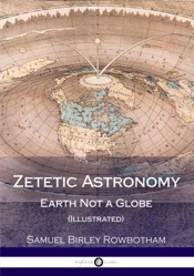 Zetetic Astronomy