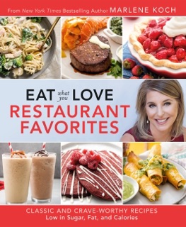 Eat What You Love: Restaurant Favorites by Marlene Koch