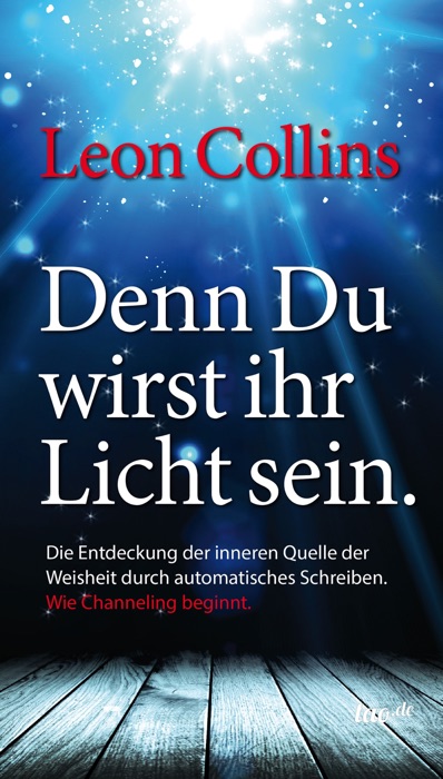 Denn Du wirst ihr Licht sein