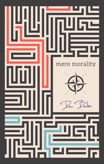 Mere Morality by Dan Barker