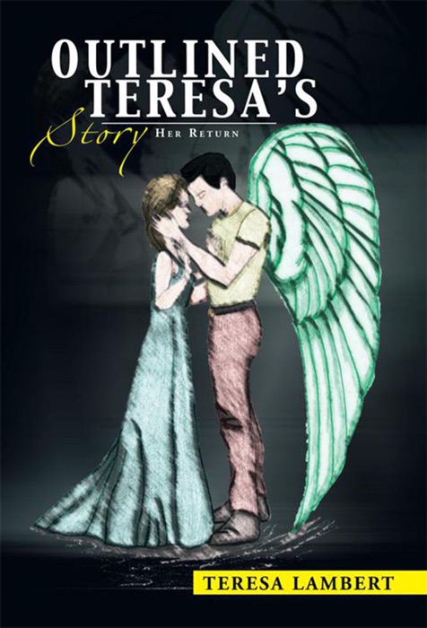 Outlined Teresa’S Story