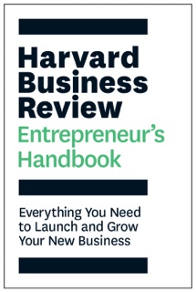 Harvard Business Review Entrepreneur's Handbook by Harvard Business Review
