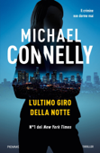 L'ultimo giro della notte - Michael Connelly