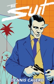 The Suit - Dennis Calero