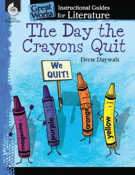 Read: The Day the Crayons Quit: Instructional Guides for Book Literature