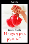 14 razones para pasar de ti (Mujeres únicas 2) Book Cover