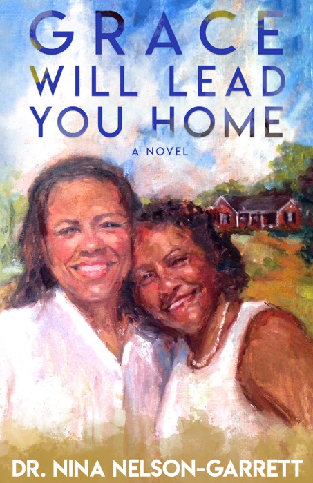 Grace Will Lead You Home