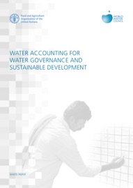 Water Accounting for Water Governance and Sustainable Development: White Paper - Food and Agriculture Organization of the United Nations