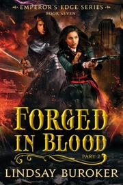 Forged in Blood II (The Emperor's Edge, Book 7) - Lindsay Buroker