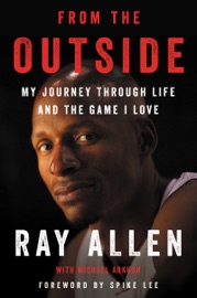 From the Outside - Ray Allen & Michael Arkush