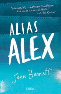 Alias Alex by Jenn Bennett