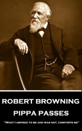 Pippa Passes - Robert Browning