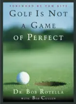Golf is Not a Game of Perfect