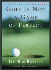 Golf is Not a Game of Perfect - Bob Rotella Cover Art