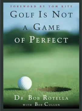 Golf is Not a Game of Perfect
