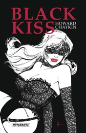 Howard Chaykin's Black Kiss - Howard Chaykin