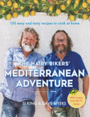 The Hairy Bikers' Mediterranean Adventure (TV tie-in) - Hairy Bikers