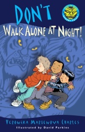 Don't Walk Alone at Night! - Veronika Martenova Charles & David Parkins