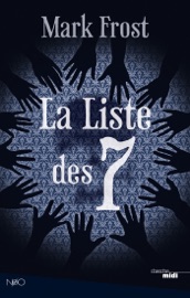 La Liste des 7 - Mark Frost