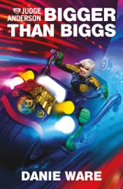 Bigger Than Biggs - Danie Ware
