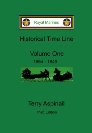Royal Marines Historical Time Line, Volume One. Third Edition. - Terry Aspinall
