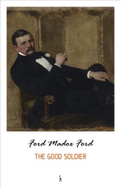 The Good Soldier - Ford Madox Ford