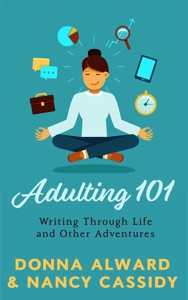 Adulting 101: Writing Through Life and Other Adventures