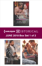 Harlequin Historical June 2018 - Box Set 1 of 2 - Christine Merrill, Georgie Lee & Lara Temple