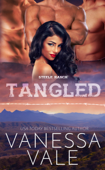 Tangled - Vanessa Vale