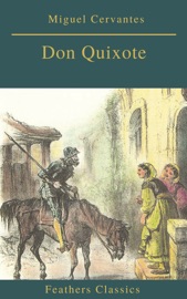 Don Quixote (Feathers Classics) - Miguel Cervantes & Feathers Classics