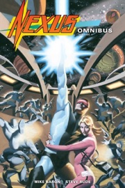 Nexus Omnibus Volume 1 - Mike Baron & Various Authors