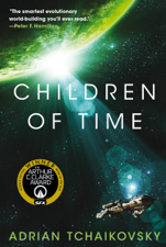 Children of Time - Adrian Tchaikovsky Cover Art