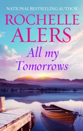 All My Tomorrows - Rochelle Alers