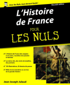 L'Histoire de France Pour les Nuls - Jean-Joseph Julaud
