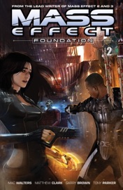 Mass Effect: Foundation Volume 2 - Mac Walters, Mathew Clark, Gary Brown & Benjamin Carré