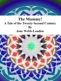 The Mummy! - Jane Webb & Loudon