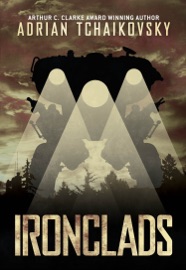 Ironclads - Adrian Tchaikovsky