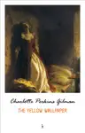 The Yellow Wallpaper by Charlotte Perkins Gilman Book Summary, Reviews and Downlod