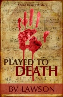 Played to Death: A Scott Drayco Mystery