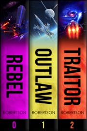 Rebel Stars: Books 0-2 - Edward W. Robertson