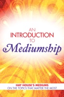 An Introduction to Mediumship