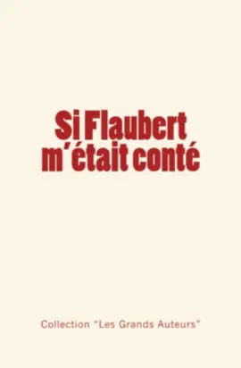 Read: Si Flaubert m'était conté Book