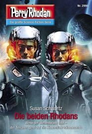 Perry Rhodan 2990: Die beiden Rhodans - Susan Schwartz