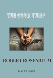 THE GOOD THIEF - Robert